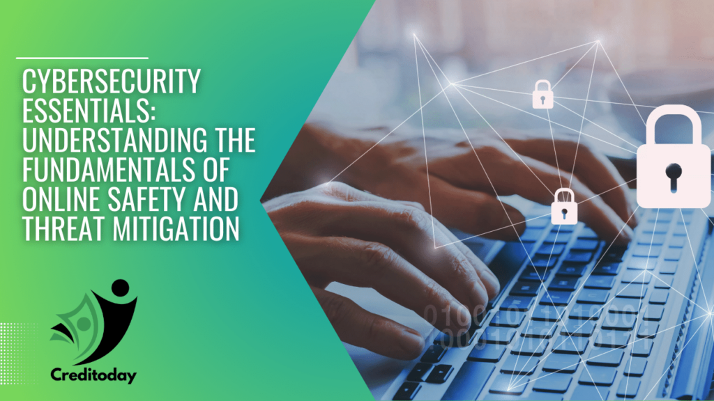 Cybersecurity Essentials Understanding the Fundamentals of Online Safety and Threat Mitigation