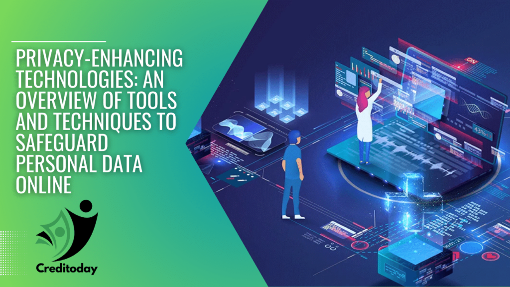 Privacy-Enhancing Technologies An Overview of Tools and Techniques to Safeguard Personal Data Online