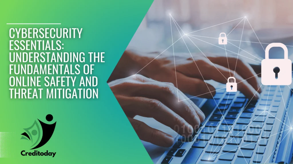 Cybersecurity Essentials Understanding the Fundamentals of Online Safety and Threat Mitigation